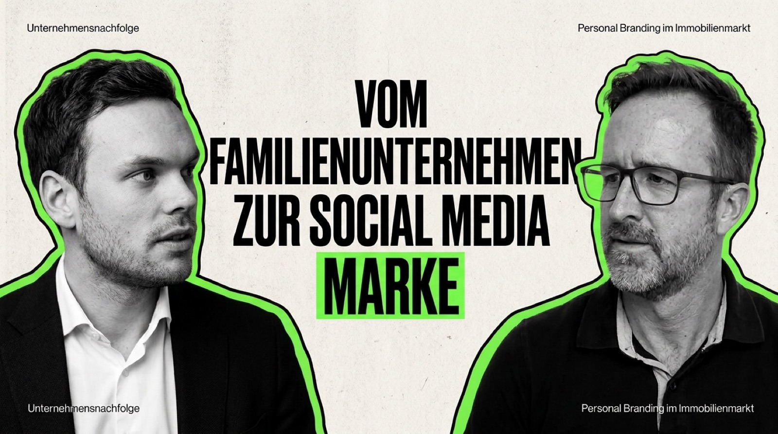 Felix Weiss (Weiss Immobilien) und Robert Kaiser — Folge 72 über Unternehmensnachfolge und Personal Branding im Immobilienmarkt