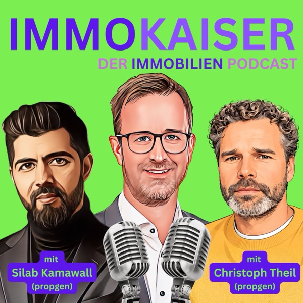 Episoden-Cover: ImmoKaiser Folge 74 mit Silab Kamawall und Christoph Theil (propgen)